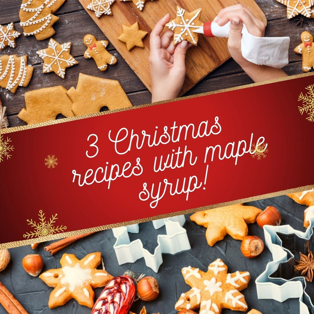 Three maple syrup recipes for Christmas