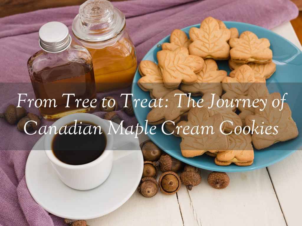 From Tree to Treat: The Journey of Canadian Maple Cream Cookies